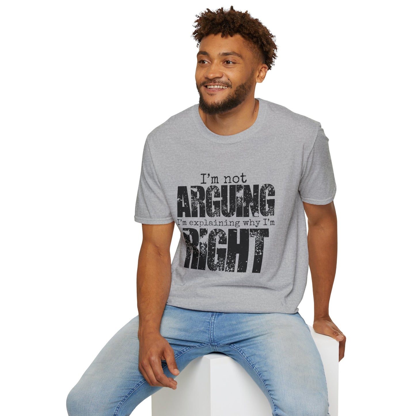 Funny Saying T-Shirt: Sarcastic "Ain't Arguing" Sassy Tee