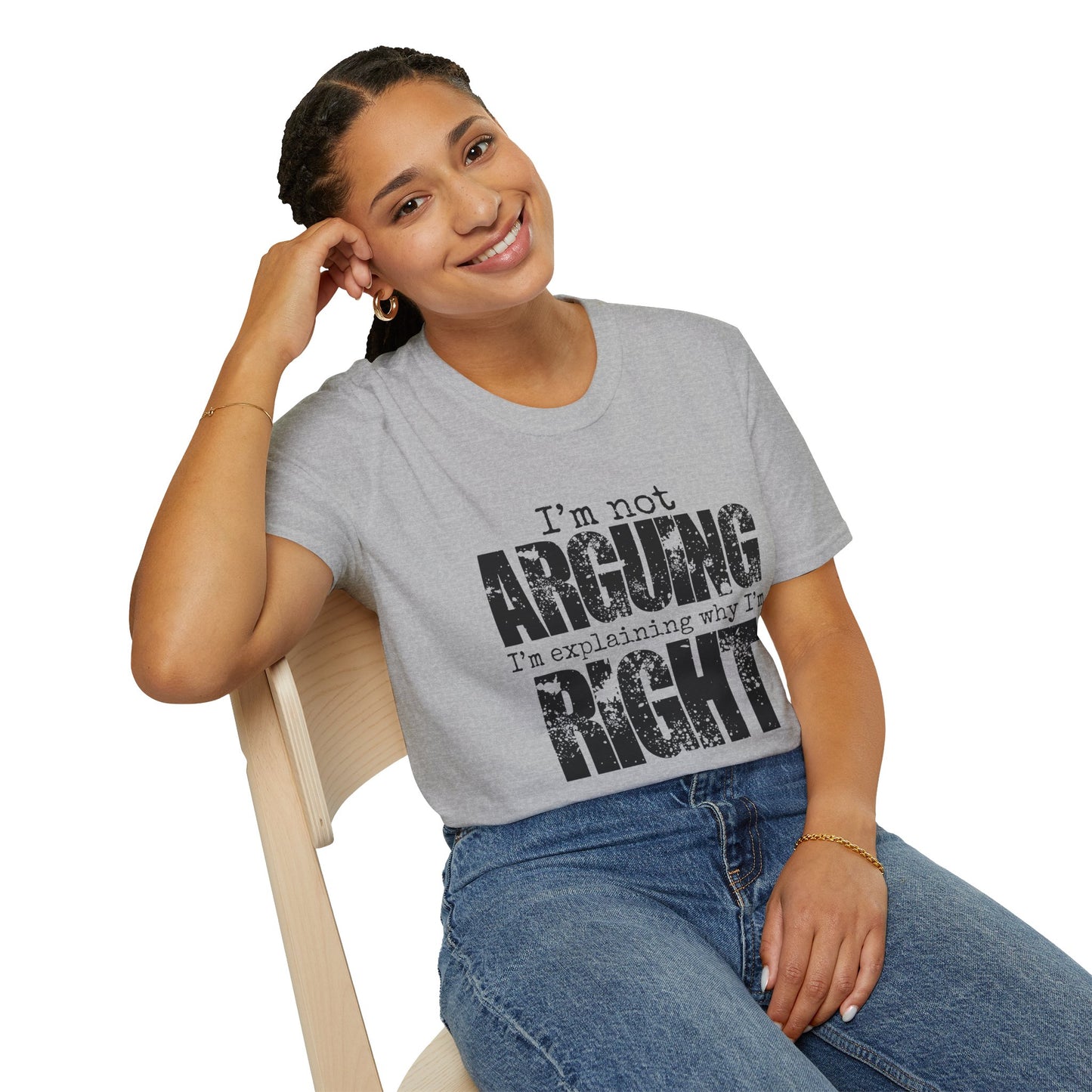 Funny Saying T-Shirt: Sarcastic "Ain't Arguing" Sassy Tee