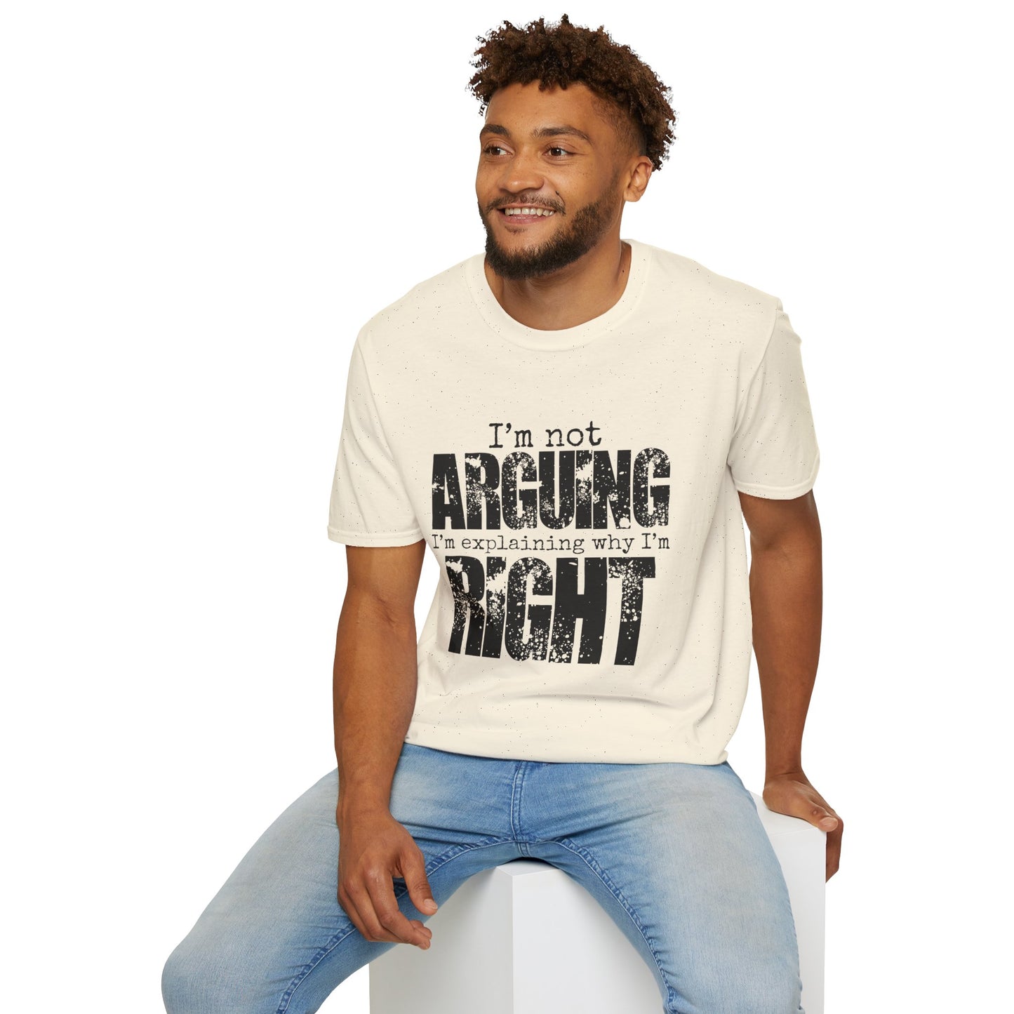 Funny Saying T-Shirt: Sarcastic "Ain't Arguing" Sassy Tee